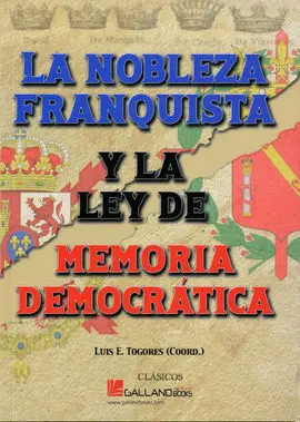 Nobleza Franquista y la Ley de Memoria Democrática
