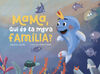 MAMA, QUI ES LA MEVA FAMILIA?