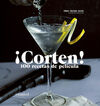 CORTEN! 100 RECETAS DE PELÍCULA