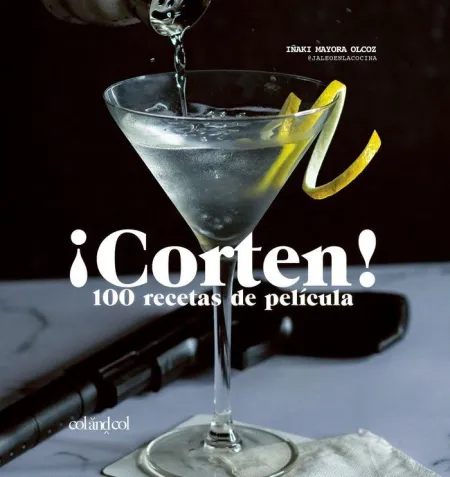 Corten! 100 Recetas de Película