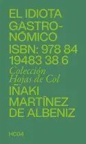 Idiota Gastronómico, el