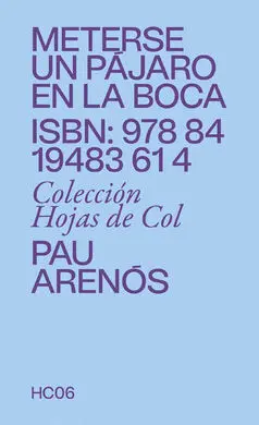 Meterse un Pájaro en la Boca