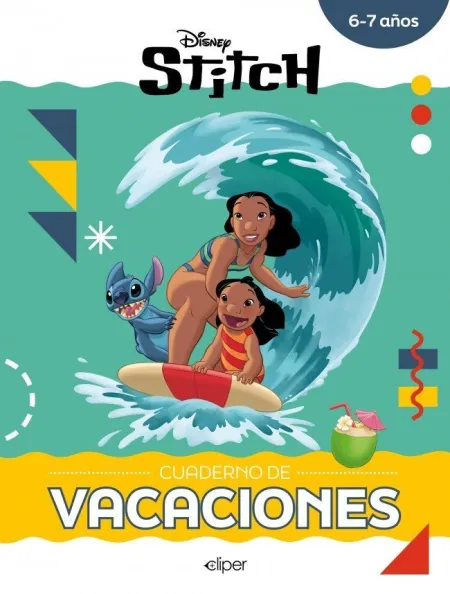 Stitch. Cuaderno de Vacaciones (6-7Años)