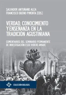 Verdad, Conocimiento y Enseñanza en la Tradición Agustiniana