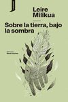 SOBRE LA TIERRA A LA SOMBRA