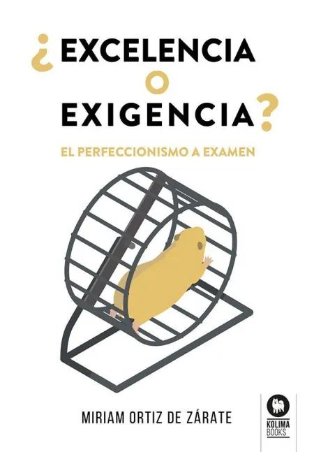 ¿Excelencia o Exigencia