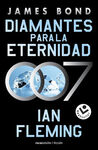 DIAMANTES ETERNIDAD (JAMES BOND 007 4)