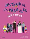 HISTORIA DE LES PARAULES PER A NENS