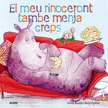 Meu Rinoceront També Menja Creps