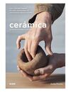 CERAMICA. 24 PROYECTOS PARA EL HOGAR