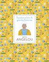 PEQUEÑOS RELATOS DE GRANDES HISTORIAS. MAYA ANGELOU