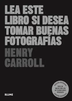 Lea este Libro si Desea Tomar Buenas Fotografias (2023)