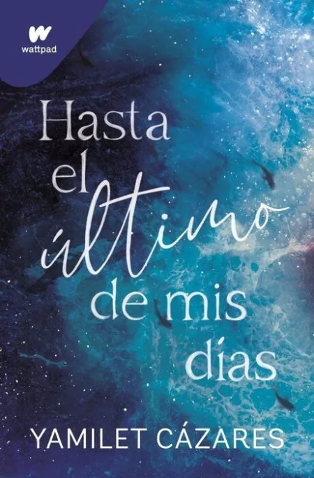 Hasta el Ultimo de Mis Dias