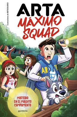 Arta Máximo Squad 2. Misterio en el Maldito Campamento