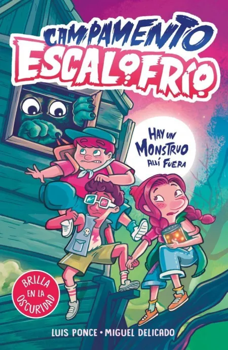 Campamento Escalofrío 1. Hay un Monstruo Allí Fuera