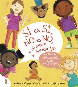 Si Es Si, no Es no y Siempre lo Decido y