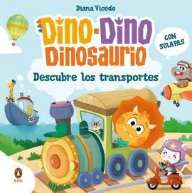 Dino-Dino Dinosaurio Descubre Transporte
