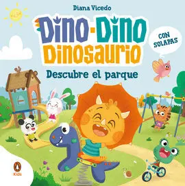 Dino-Dino Dinosaurio Descubre el Parque