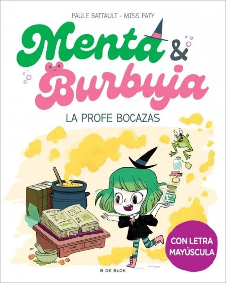 Menta & Burbuja 3. La Profe Bocazas