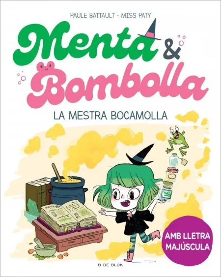 Menta I Bombolla 3 la Mestra Bocamolla