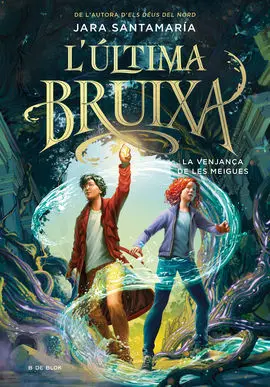 L'última Bruixa 2. La Venjança de les Meigas