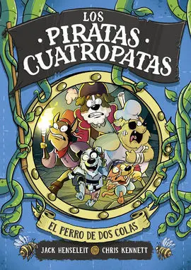 Los Piratas Cuatropatas 2. El Perro de Dos Colas