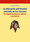 LA EDUCACIÓN PATRIMONIAL CENTRADA EN LOS VÍNCULOS