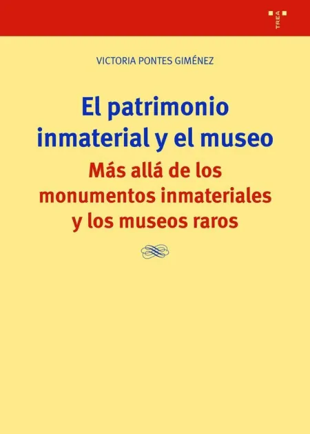 El Patrimonio Inmaterial y el Museo