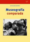 MUSEOGRAFÍA COMPARADA