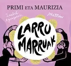 Larru Marruak - Primi Eta Maurizia