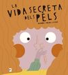 LA VIDA SECRETA DELS PÈLS