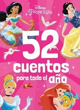 Princesas. 52 Cuentos para Todo el Año
