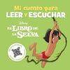 EL LIBRO DE LA SELVA. MI CUENTO PARA LEER Y ESCUCH