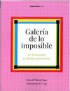 GALERIA DE LO IMPOSIBLE