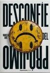 DESCONFÍE DEL PRÓJIMO