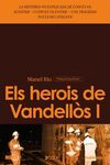 ELS HEROIS DE VANDELLOS I