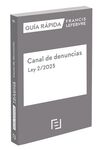 GUÍA RÁPIDA CANAL DE DENUNCIAS. LEY 2/2023