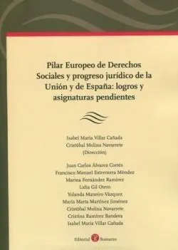 Pilar Europeo de Derechos Sociales y Progreso Juridico de la Union y de España: Lgros y Asignaturas Pendientes