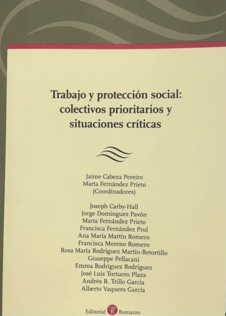 Trabajo y Proteccion Social: Colectivos Prioritarios y Situaciones Criticas