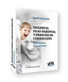VIOLENCIA FILIO-PARENTAL Y DERECHO DE CORRECCIÓN.
