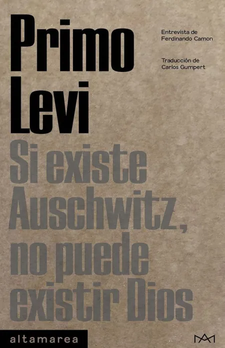 Si Existe Auschwitz, no Puede Existir Dios
