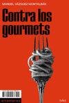 CONTRA LOS GOURMETS