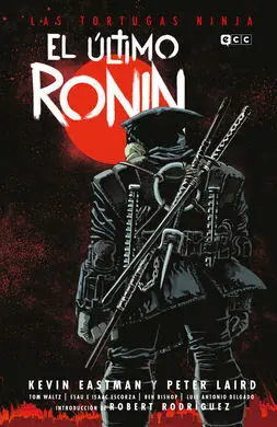 Las Tortugas Ninja: el Último Ronin