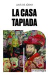 LA CASA TAPIADA