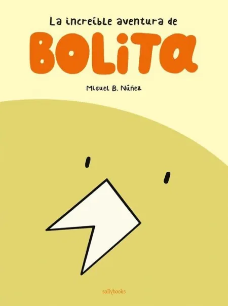 La Increible Aventura de Bolita