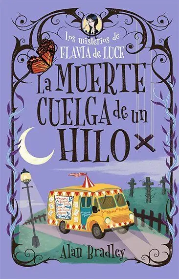 Los Misterios de Flavia de Luce 3. La Muerte Cuelga de un Hilo