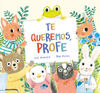 TE QUEREMOS PROFE