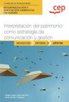 MANUAL. INTERPRETACIÓN DEL PATRIMONIO COMO ESTRATEGIA DE COMUNICACIÓN Y GESTIÓN