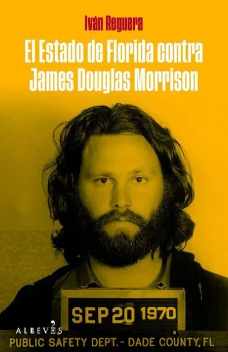 Estado de Florida Contra James Douglas Morrison, e