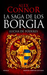 LA SAGA DE LOS BORGIA - LUCHA DE PODERES